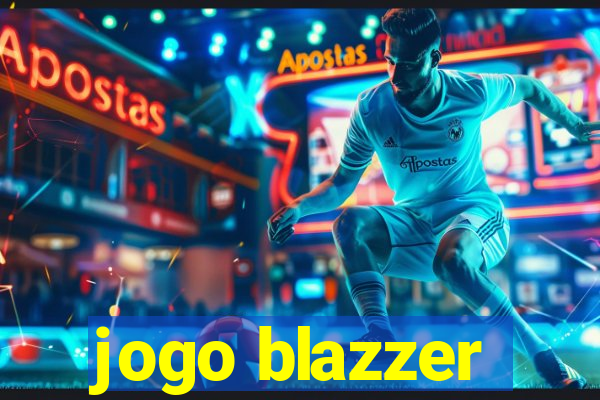 jogo blazzer